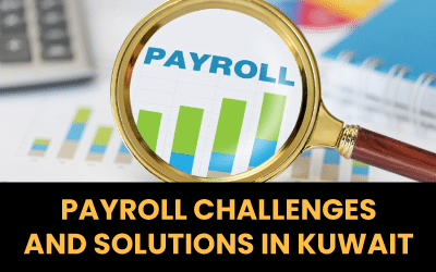 Payroll challenges and solutions in Kuwait