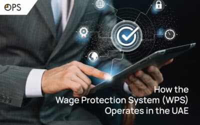 How the Wage Protection System (WPS) Operates in the UAE