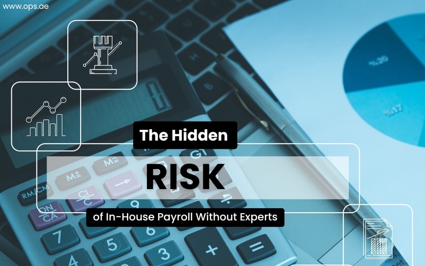 The Hidden Risks of In-House Payroll Without Experts