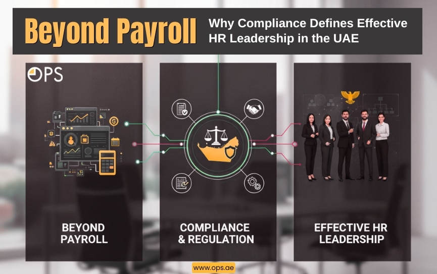 Beyond Payroll: Why Compliance Defines Effective HR Leadership in the UAE