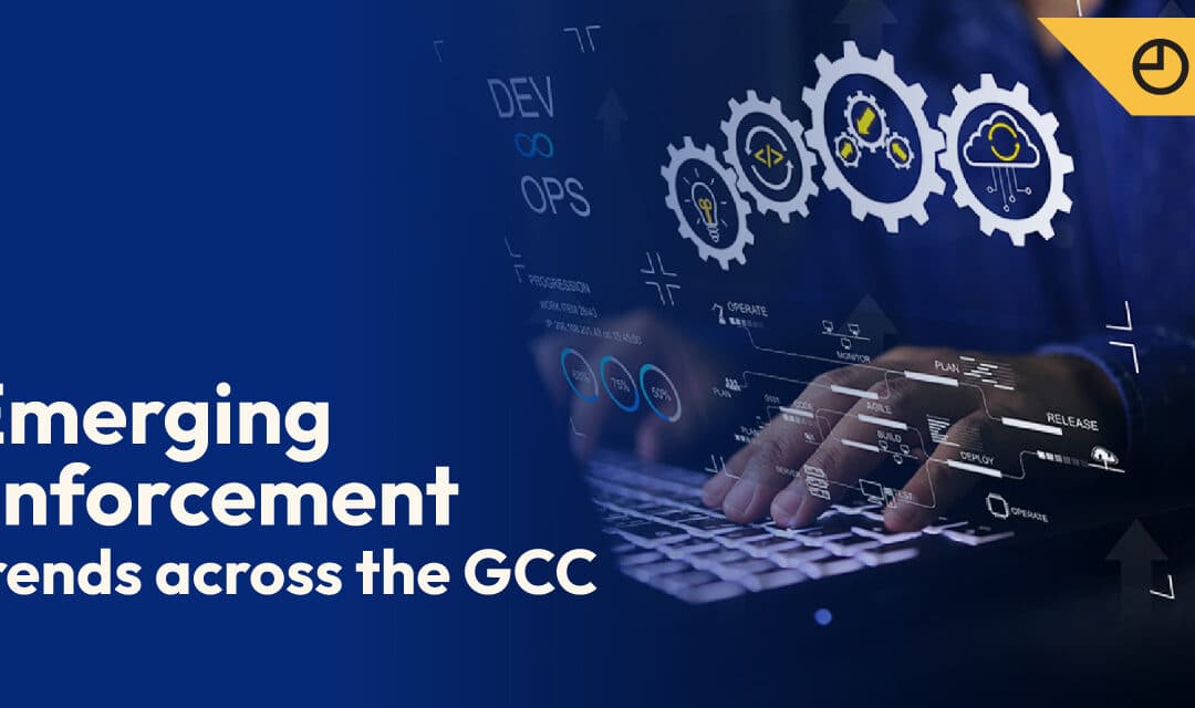 Emerging enforcement trends across the GCC